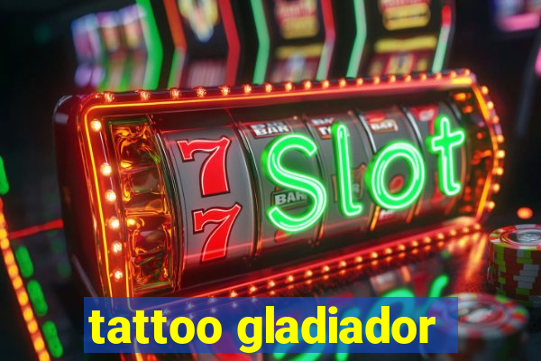 tattoo gladiador